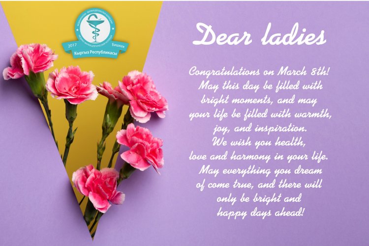 Dear ladies, Congratulations on March 8th!